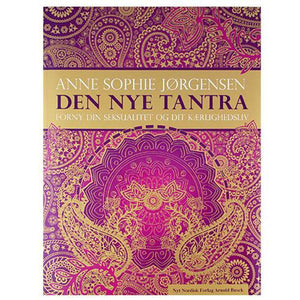 Forny din seksualitet og dit kærlighedsliv - Læs her om den nye Tantra